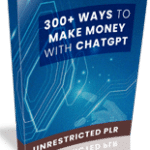 300+ Ways to Make Money with ChatGPT