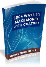 300+ Ways to Make Money with ChatGPT