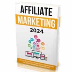 Affiliate Marketing 2024: Ultimate Guide to Affiliate Income