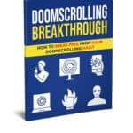 Overcoming Doomscrolling: Break Free from Compulsive Scrolling