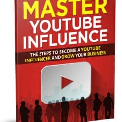 YouTube Influence Mastery - Secrets of YouTube Influencers