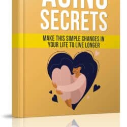 Aging Secrets: Ultimate Aging Tricks Ebook with PLR